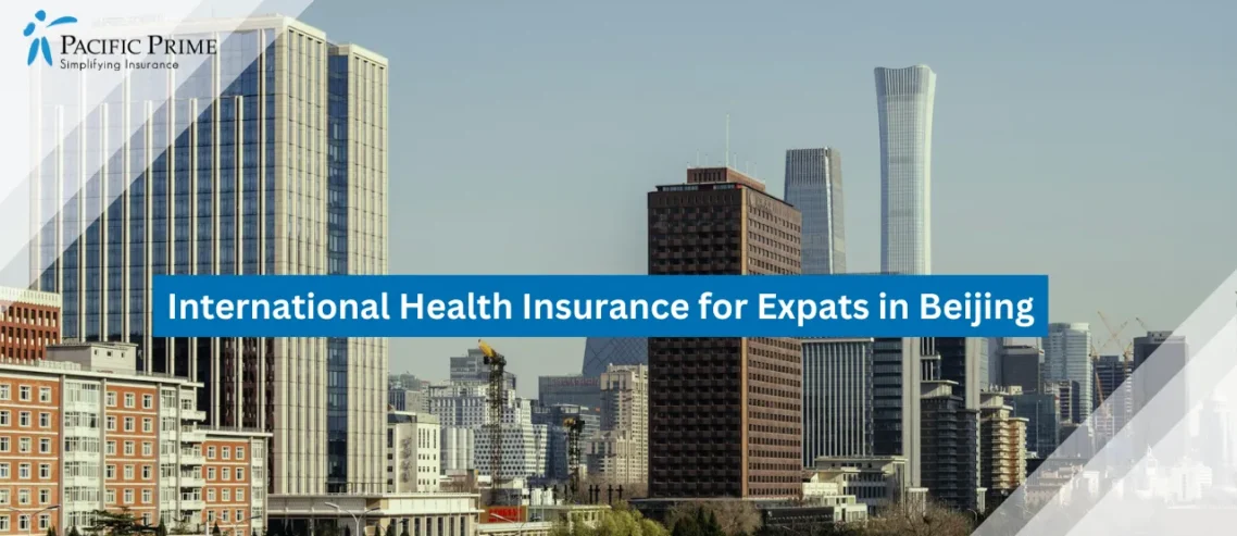 Image of Urban View With High-rise Buildings Under Clear Sky, Beijing Cityscape with text overlay of "International Health Insurance for Expats in Beijing"