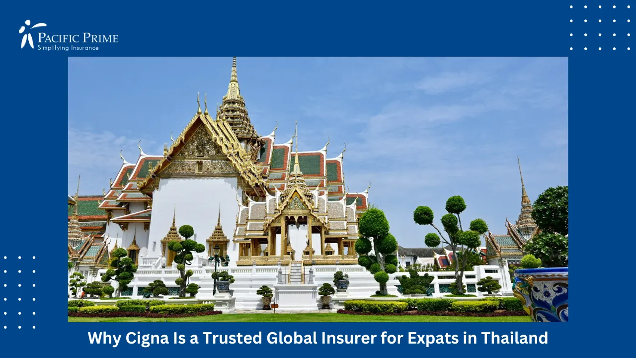 Image of View Of The Grand Palace In Bangkok With Ornate Architecture with text overlay of "Why Cigna Is a Trusted Global Insurer for Expats in Thailand"
