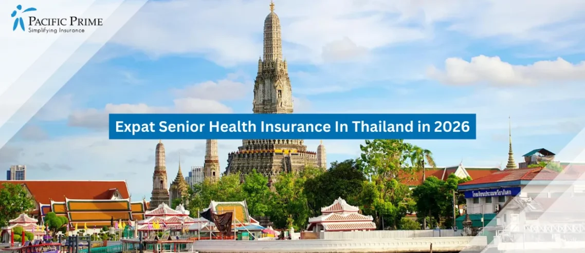 Image of Wat Arun Temple Rising Above The Chao Phraya River Skyline In Bangkok, Thailand with text overlay of "Expat Senior Health Insurance In Thailand in 2026"