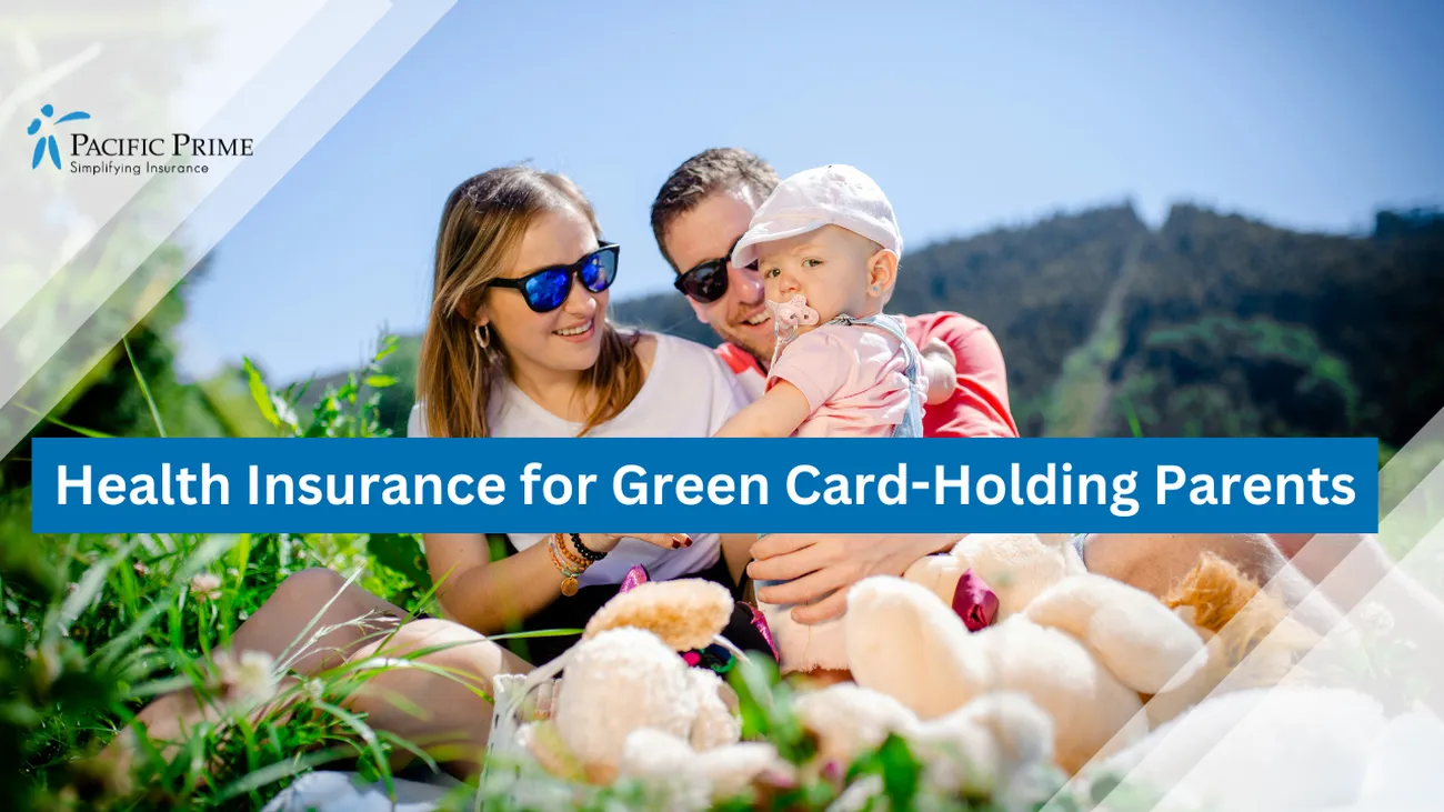 Health Insurance for Green Card-Holding Parents
