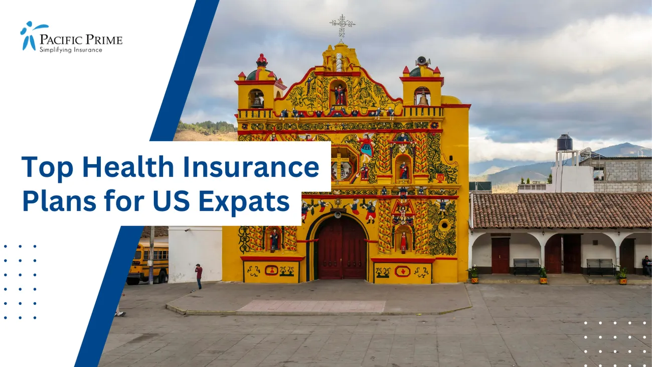 Image of Yellow And Red Building With A Clock, San Andrés Xecul, Totonicapán, Guatemala with text overlay of "Top Health Insurance Plans for US Expats"